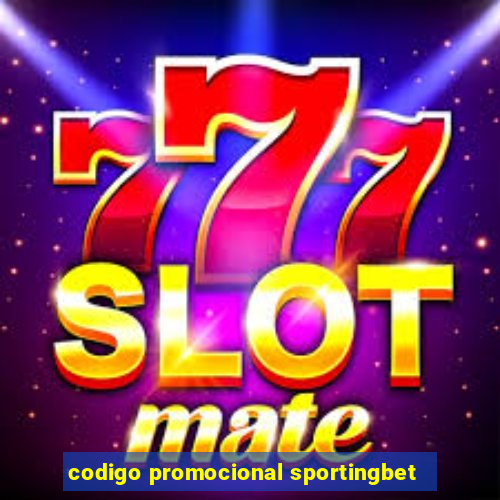 codigo promocional sportingbet